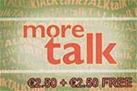 More Talk €2.5+€2.5